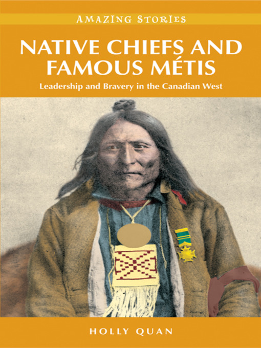Title details for Native Chiefs and Famous Métis by Holly Quan - Available